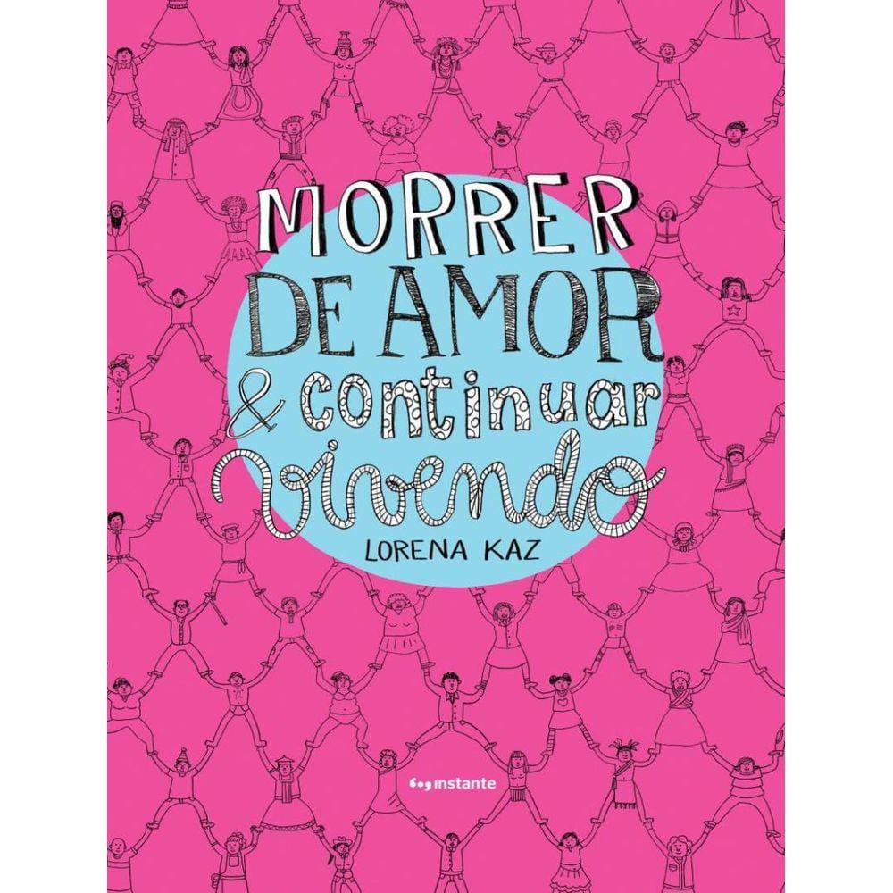 Morrer De Amor & Continuar Vivendo