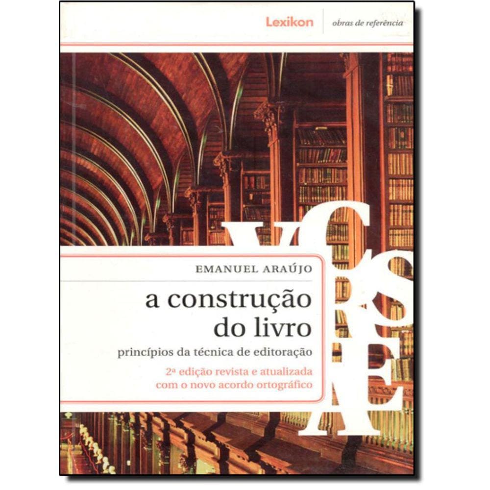 Construcao Do Livro, A - 2ª Ed