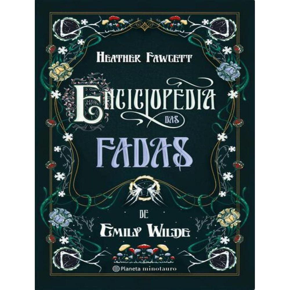 Enciclopedia Das Fadas De Emily Wilde