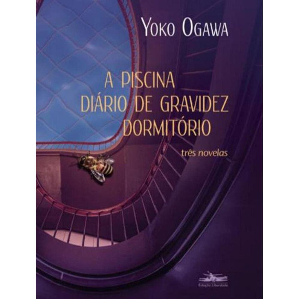 Piscina, A / Diario De Gravidez / Dormitorio - (Tres Novelas)