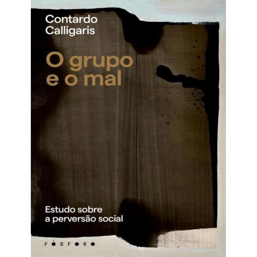 Grupo E O Mal, O