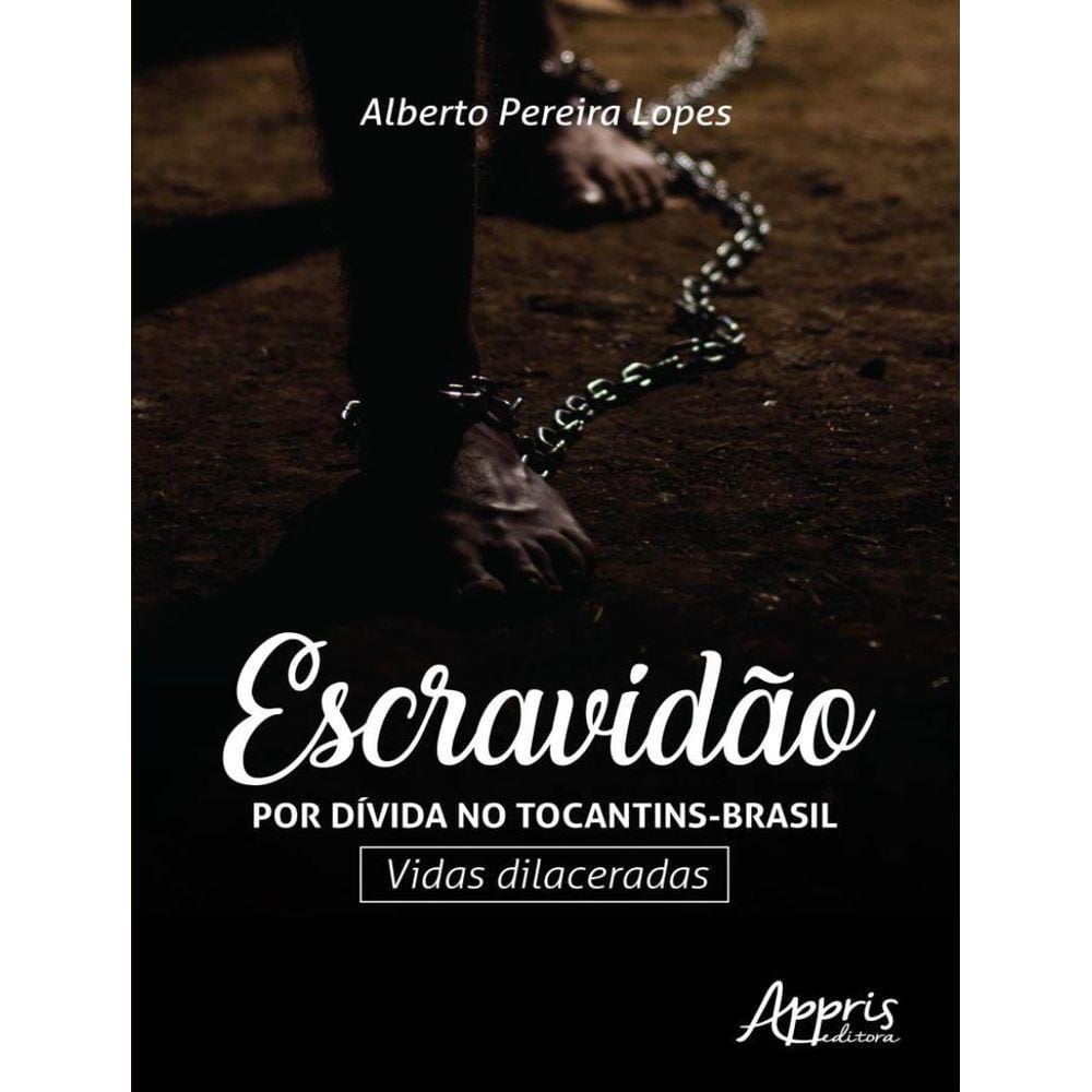 Escravidao Por Divida No Tocantins-Brasil - Vidas Dilaceradas