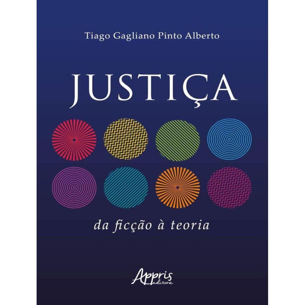 Justica - Da Ficcao A Teoria