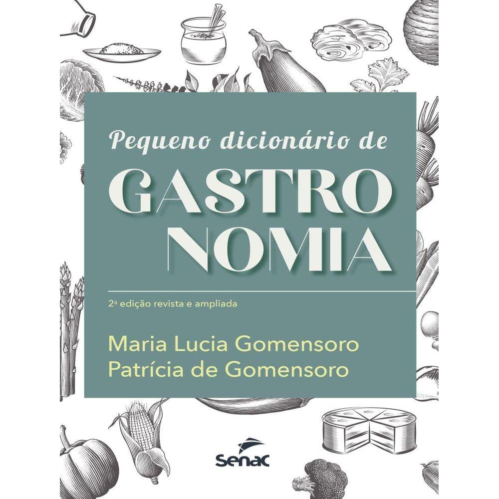 Pequeno Dicionario De Gastronomia - 2ª Ed