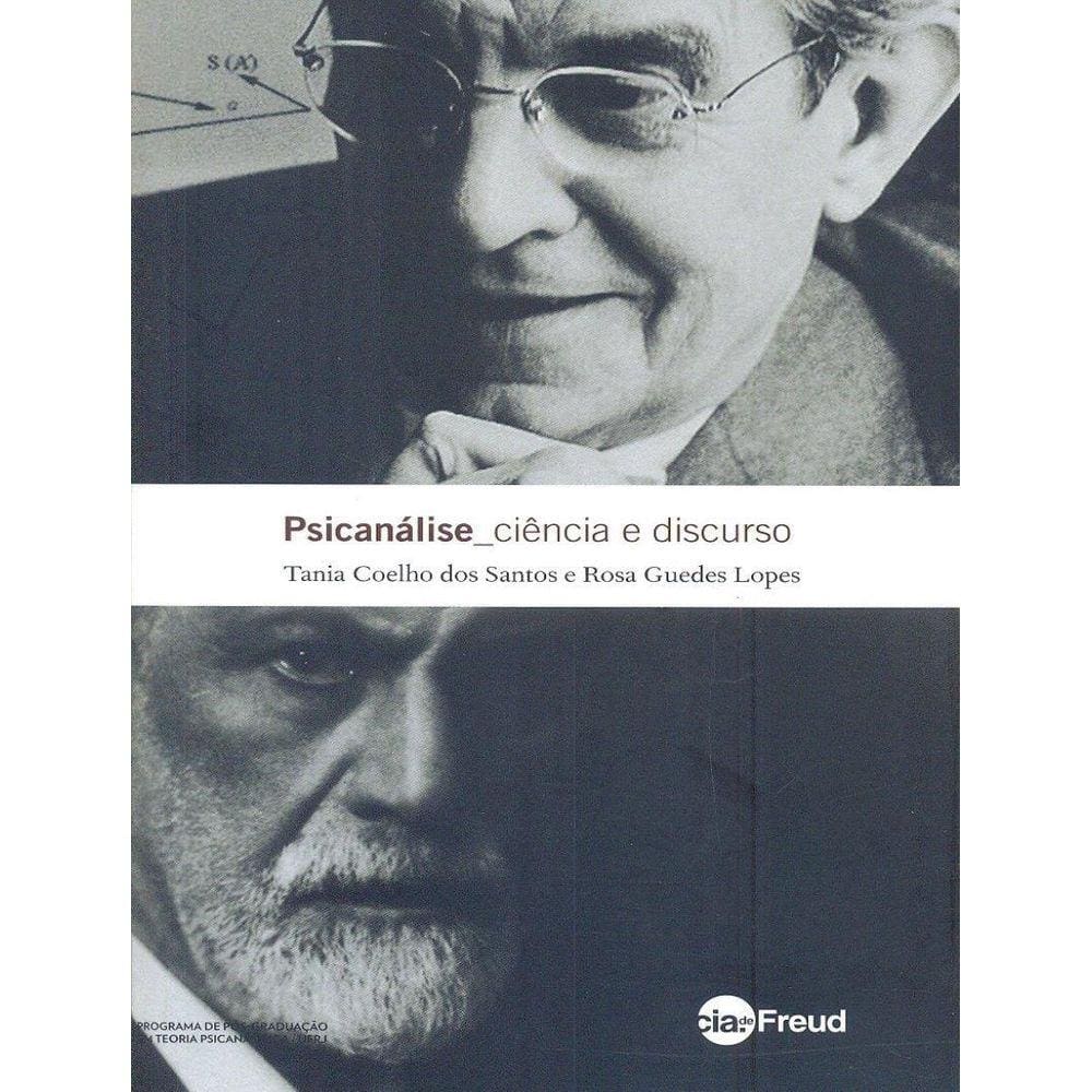 Psicanalise, Ciencia E Discurso