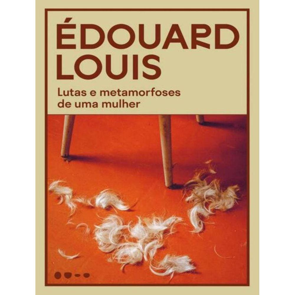 Lutas E Metamorfoses De Uma Mulher