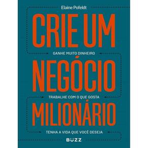 Crie Um Negocio Milionario