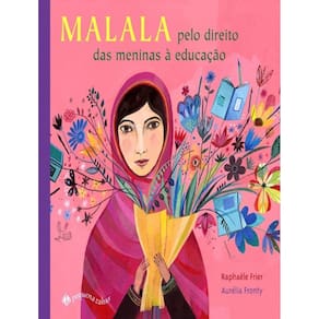 Malala - Pelo Direito Das Meninas A Educacao