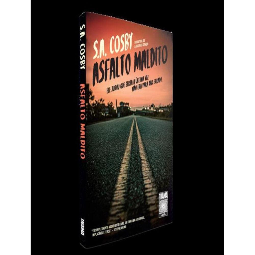 Asfalto Maldito: Ele Jurou Que Seria A Ultima Vez. Nao Era Para Dar Errado