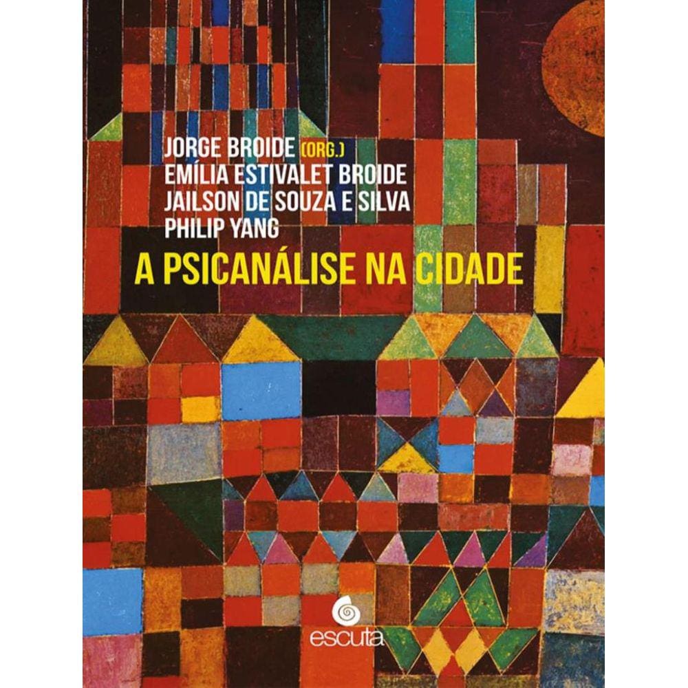 Psicanalise Na Cidade - Vol 1, A