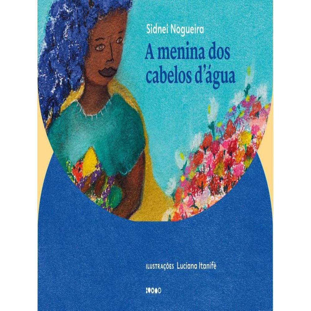 Menina Dos Cabelos D´Agua, A