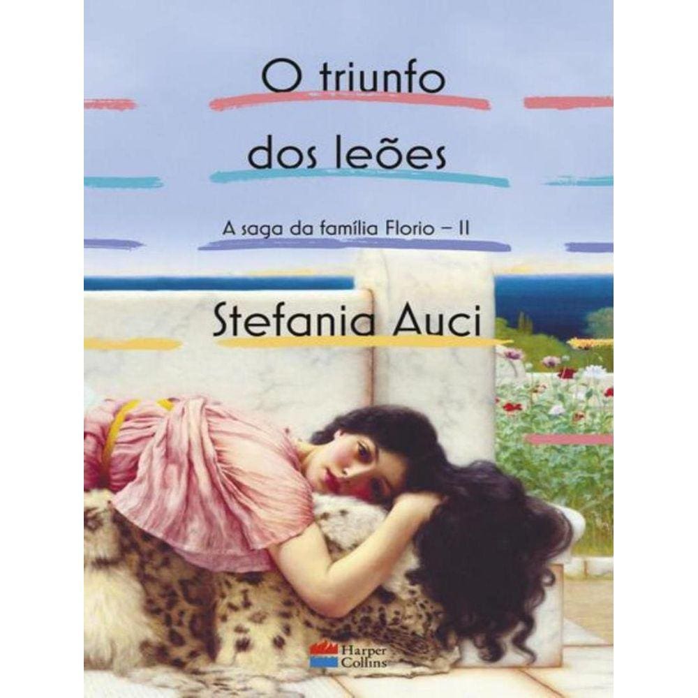 Triunfo Dos Leoes, O - A Saga Da Familia Florio - Vol. 2