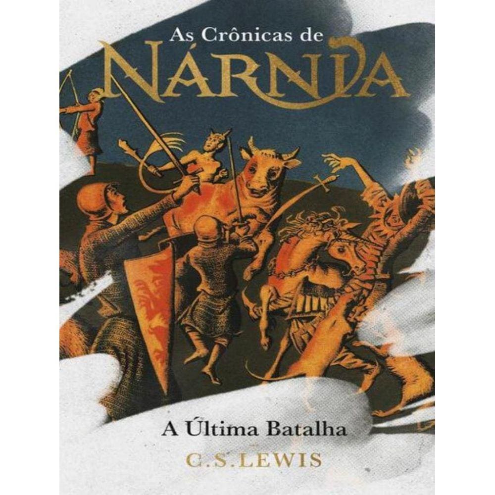 Cronicas De Narnia, As - A Ultima Batalha - Colecao De Luxo