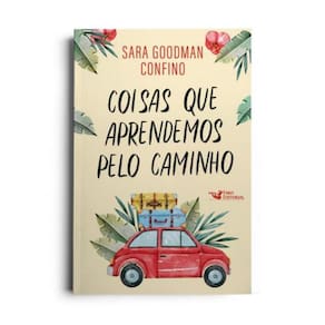 Coisas Que Aprendemos Pelo Caminho - Um Historia Emocionante