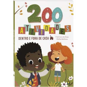 Livro Educativo 200 Atividades Dentro e Fora de casa