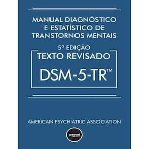Manual Diagnostico E Estatistico De Transtornos Mentais - Dsm-5-Tr - 5ª Ed