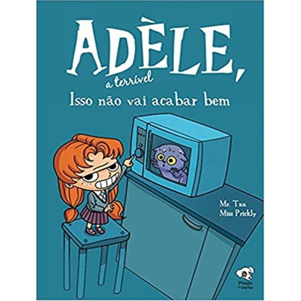Adele - A Terrivel: Isso Nao Vai Acabar Bem - Vol 01