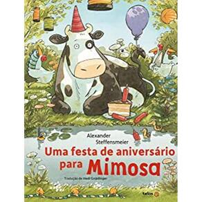Uma Festa De Aniversario Para A Mimosa – Vol. 8