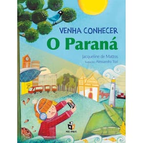 Venha Conhecer O Parana