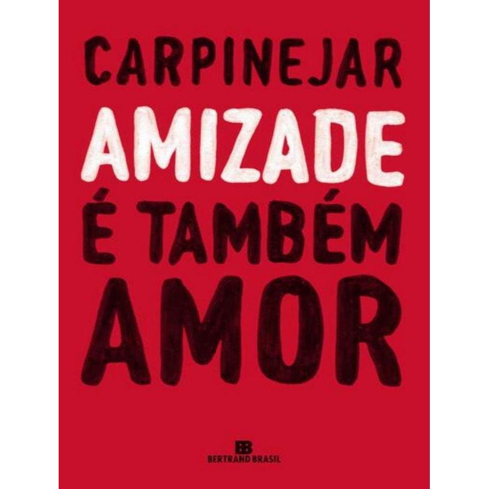 Amizade E Tambem Amor