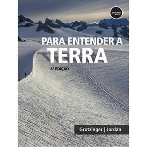 Para Entender A Terra -  8ªed.