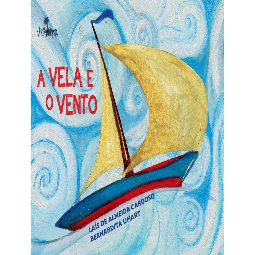 Vela E O Vento, A