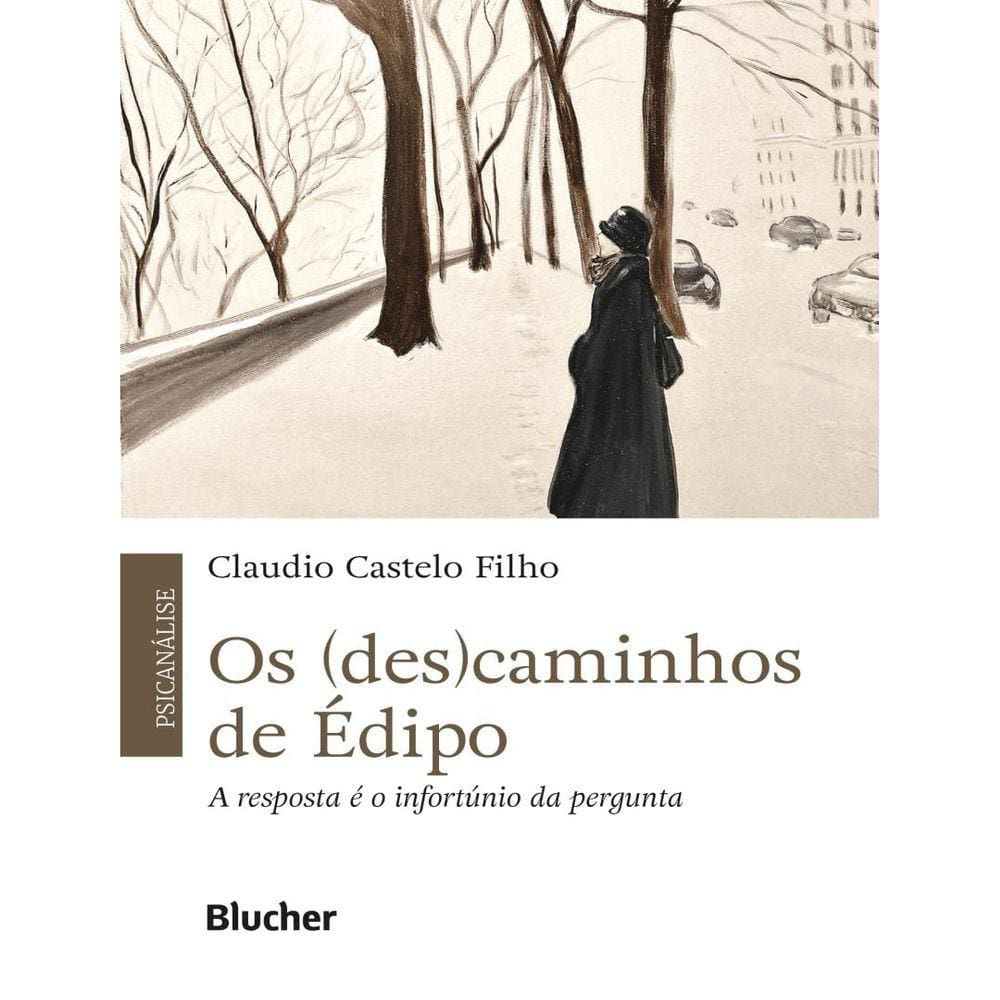(Des)Caminhos De Edipo - A Resposta E O Infortunio Da Pergunta,Os