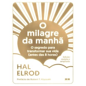 Milagre Da Manha, O (Edicao Revista E Ampliada)