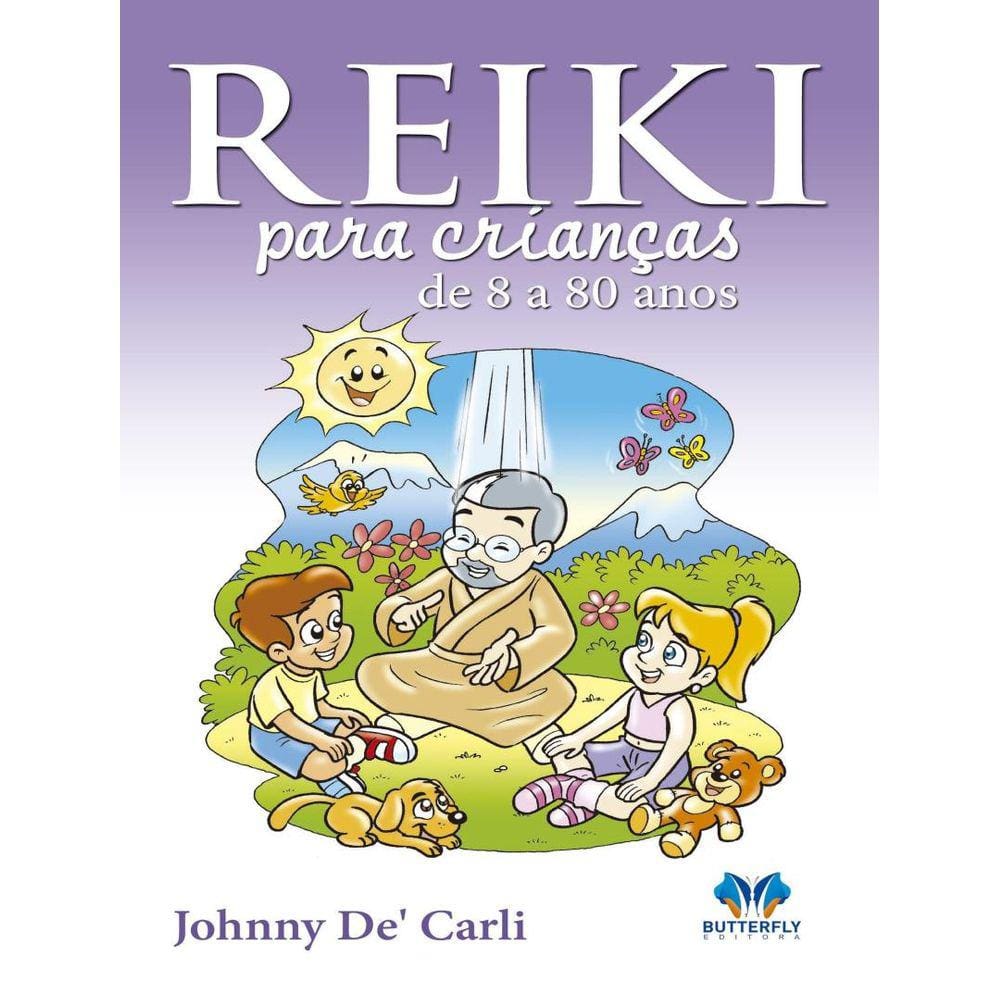 Reiki Para Criancas De 8 A 80 Anos