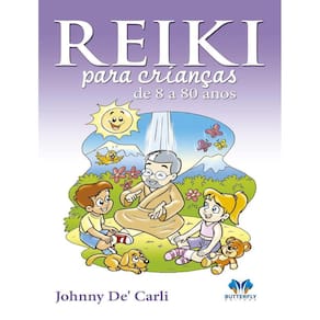 Reiki Para Criancas De 8 A 80 Anos