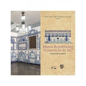 Museu Republicano “Convenção De Itu”