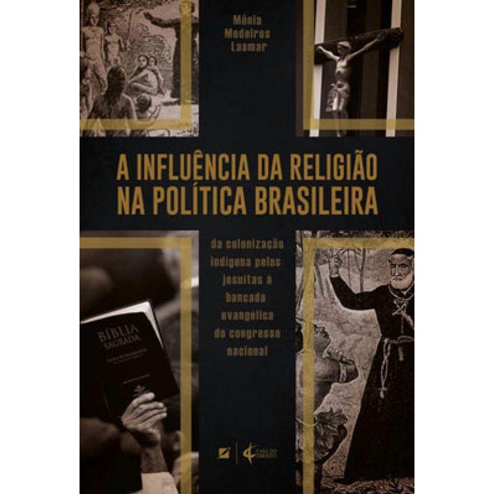 A Influência Da Religião Na Política Brasileira