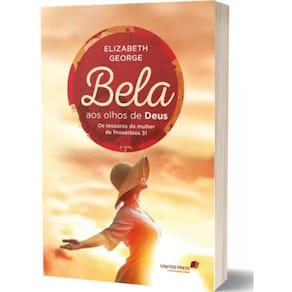 Bela aos olhos de Deus, de George, Elizabeth. Editora Hagnos Ltda, capa mole em português, 2003