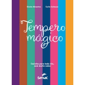 Tempero Mágico Cozinha Para Todo Dia Com Muito Sabor