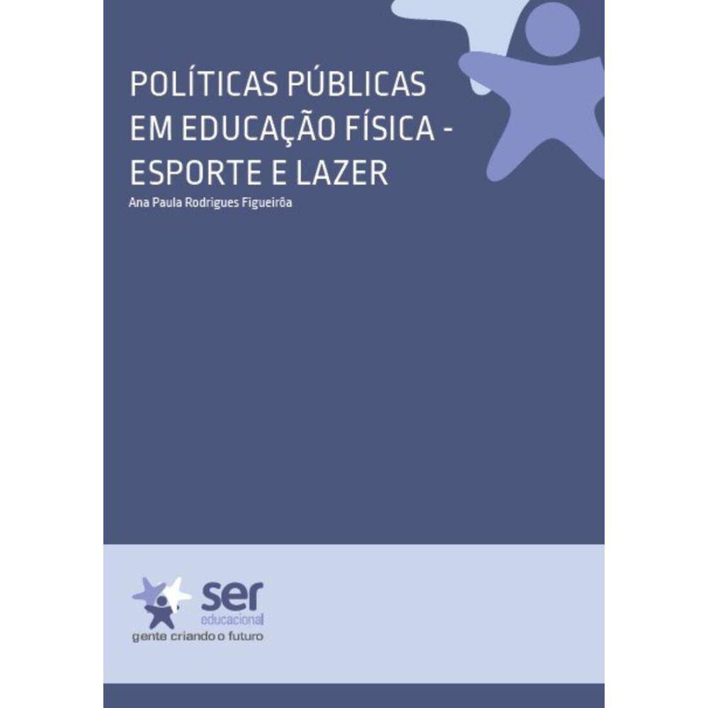 Políticas Públicas em Educação Física - Esporte e Lazer