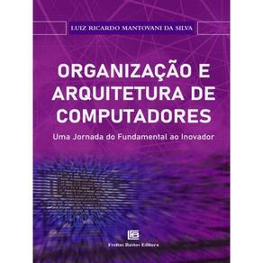 Organização E Arquitetura De Computadores:
