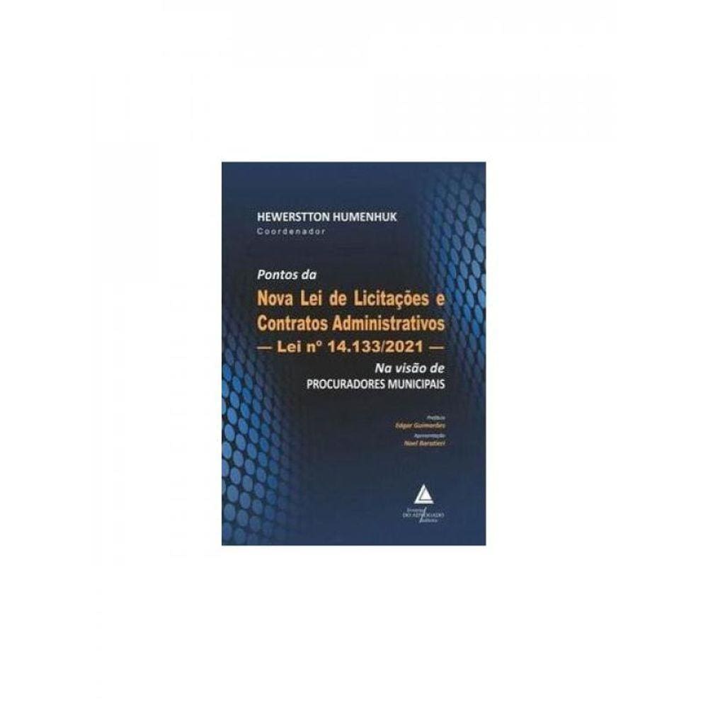 Pontos Da Nova Lei De Licitacões E Contratos Administrativos - 2024