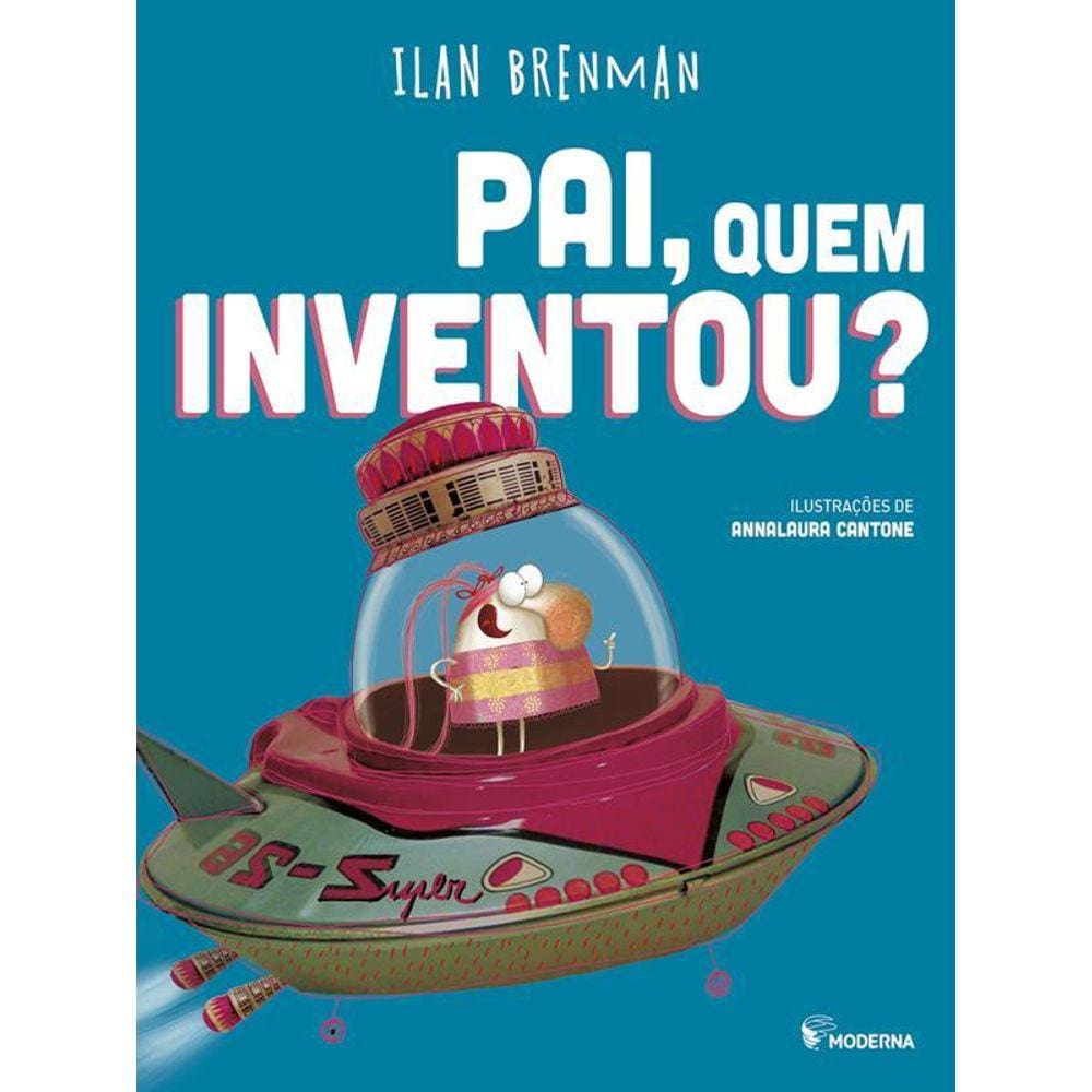 Pai Quem Inventou Ed2