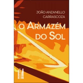 Armazem Do Sol, O - (Faria E Silva)