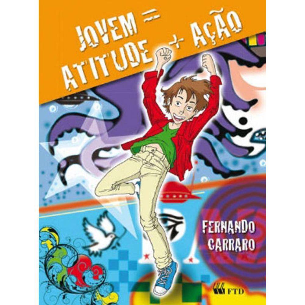 Jovem = Atitude + Açao