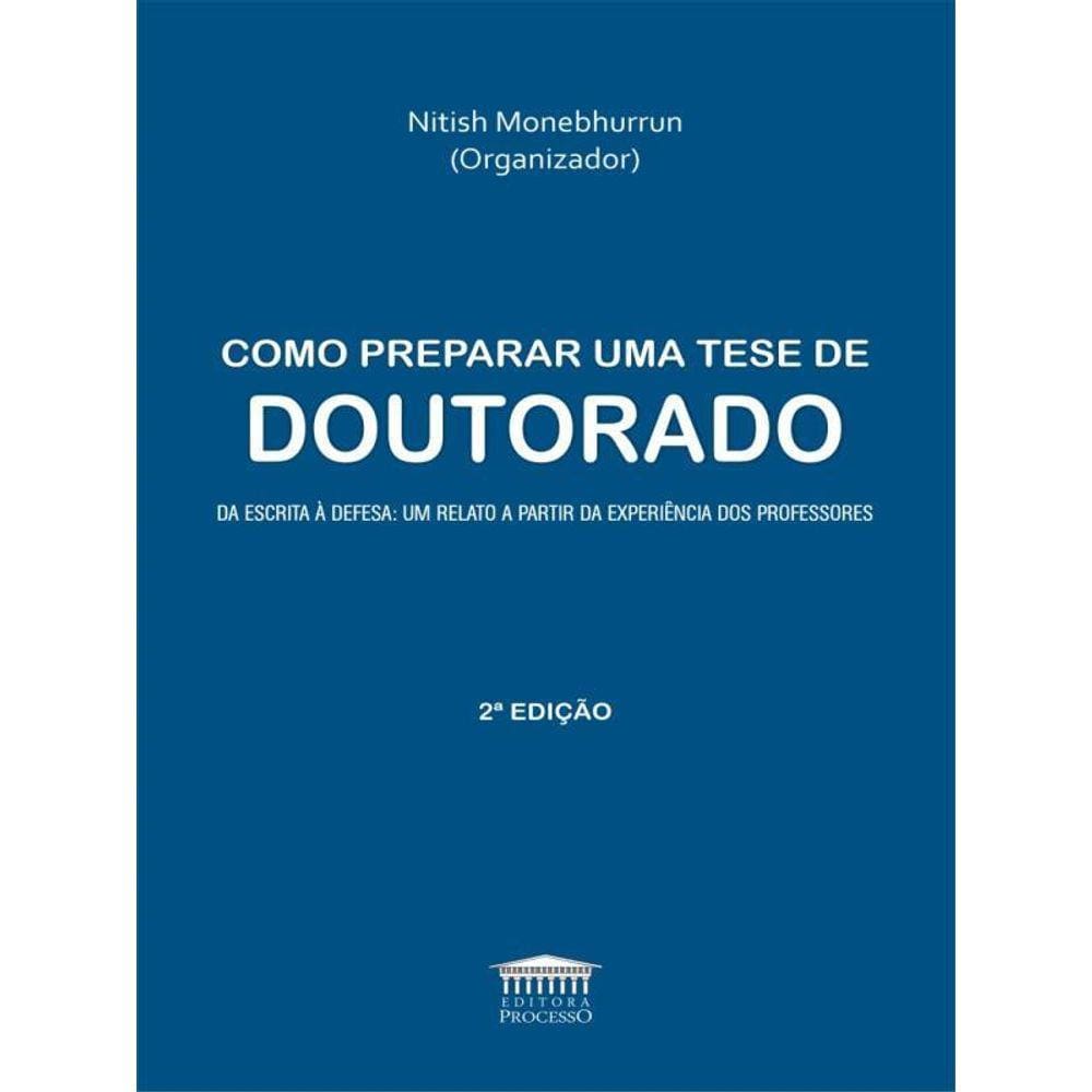 Como Preparar Uma Tese De Doutorado - 2023