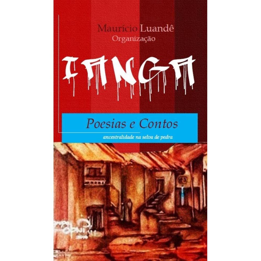 Ianga: Poesias e contos ancestrais na selva de pedra