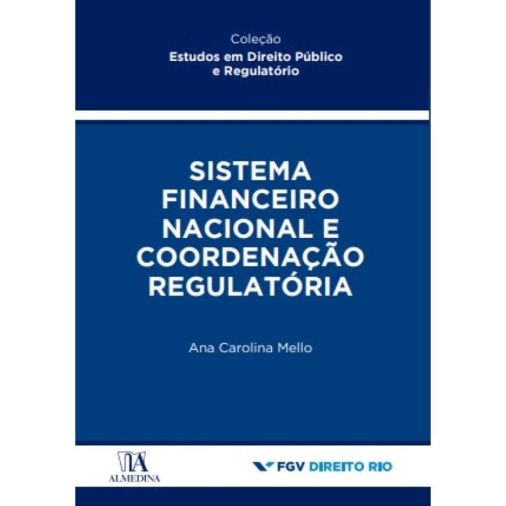 Sistema financeiro nacional e coordenação regulatória