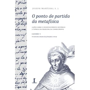 O ponto de partida da metafísica - Caderno 5: O tomismo dian