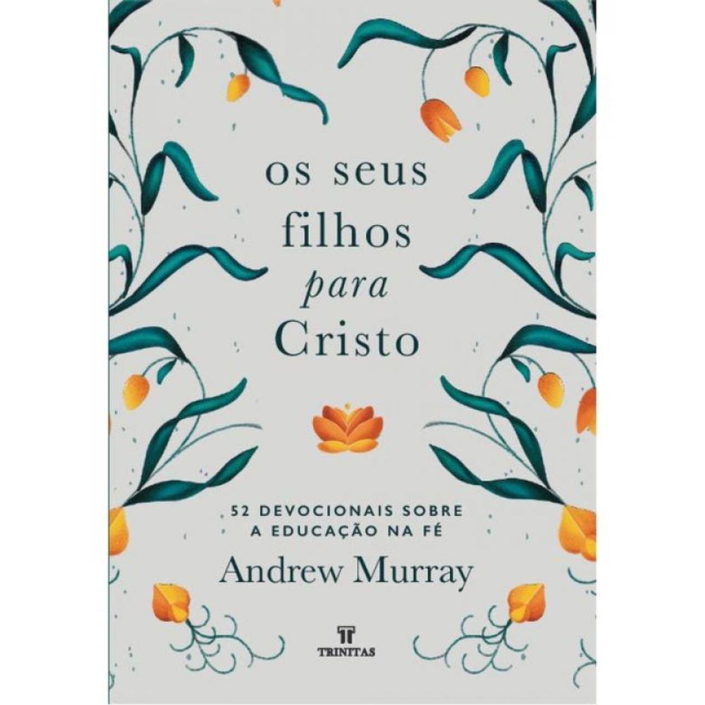 Os Seus Filhos Para Cristo