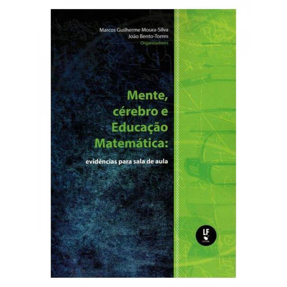 Mente, Cérebro E Educação Matemática: Evidências Para Sala De Aula