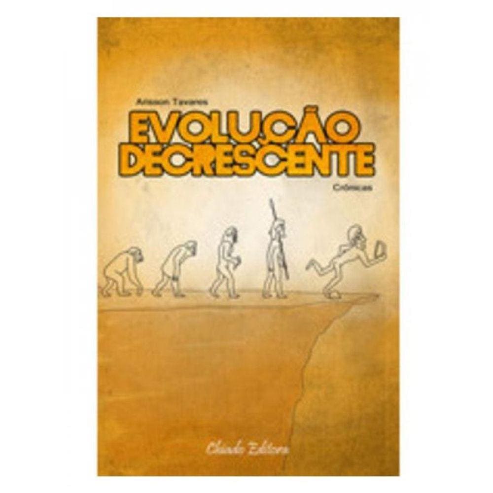 Evoluçao Decrescente - Cronicas