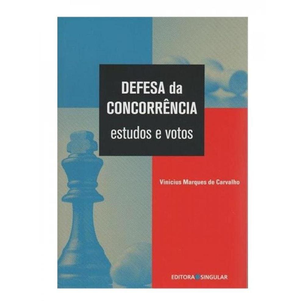Defesa Da Concorrencia - Estudos E Votos