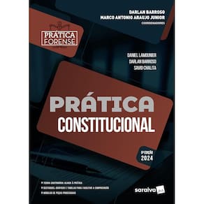 Coleção Prática Forense - Prática Constitucional 5ª ed. 2024