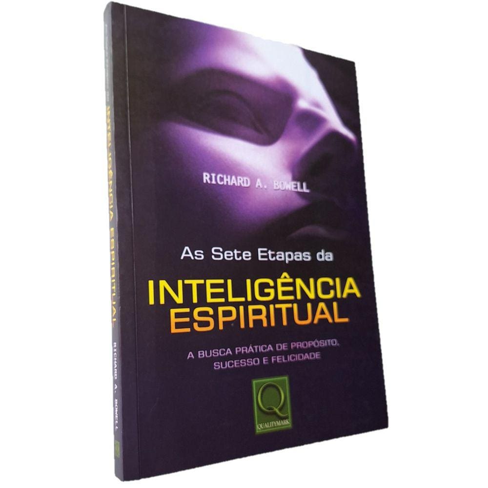 As Sete Etapas da Inteligência Espiritual, de Richard Bowell